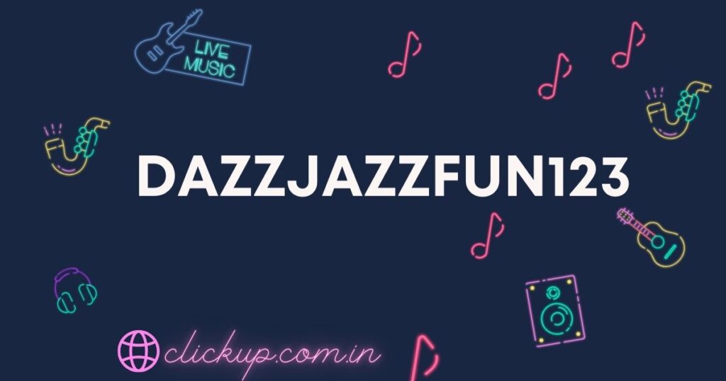 Dazzjazzfun123